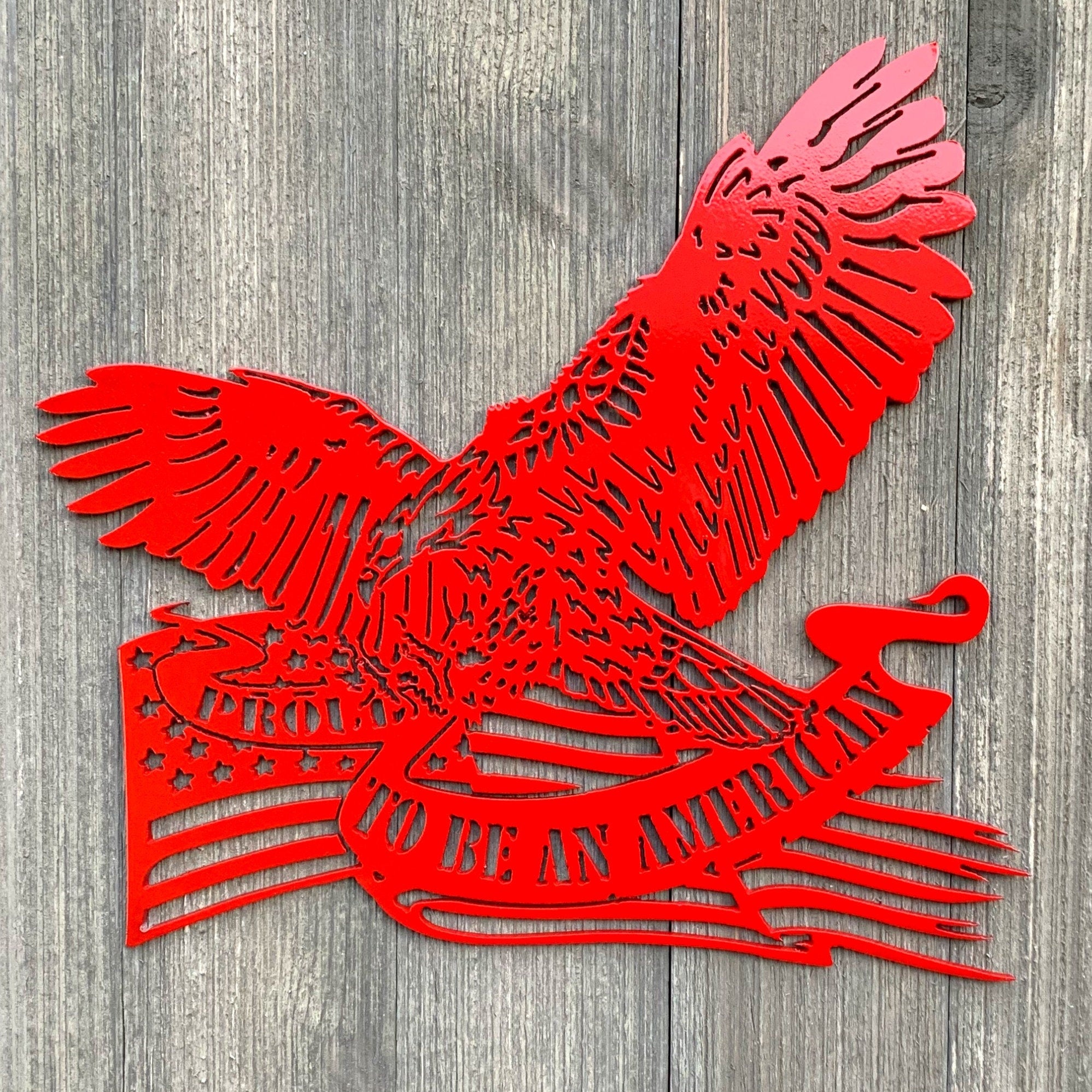 Proud To Be An American Metal Sign Cutout