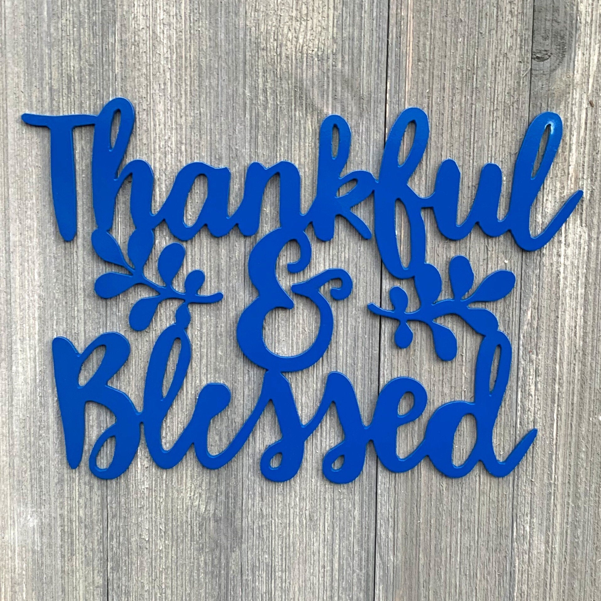 Thankful & Blessed Metal Sign Cutout - Grateful and Blessed Metal Sign - Powder Coated Wall Art for Any Room - Daily Gratitude