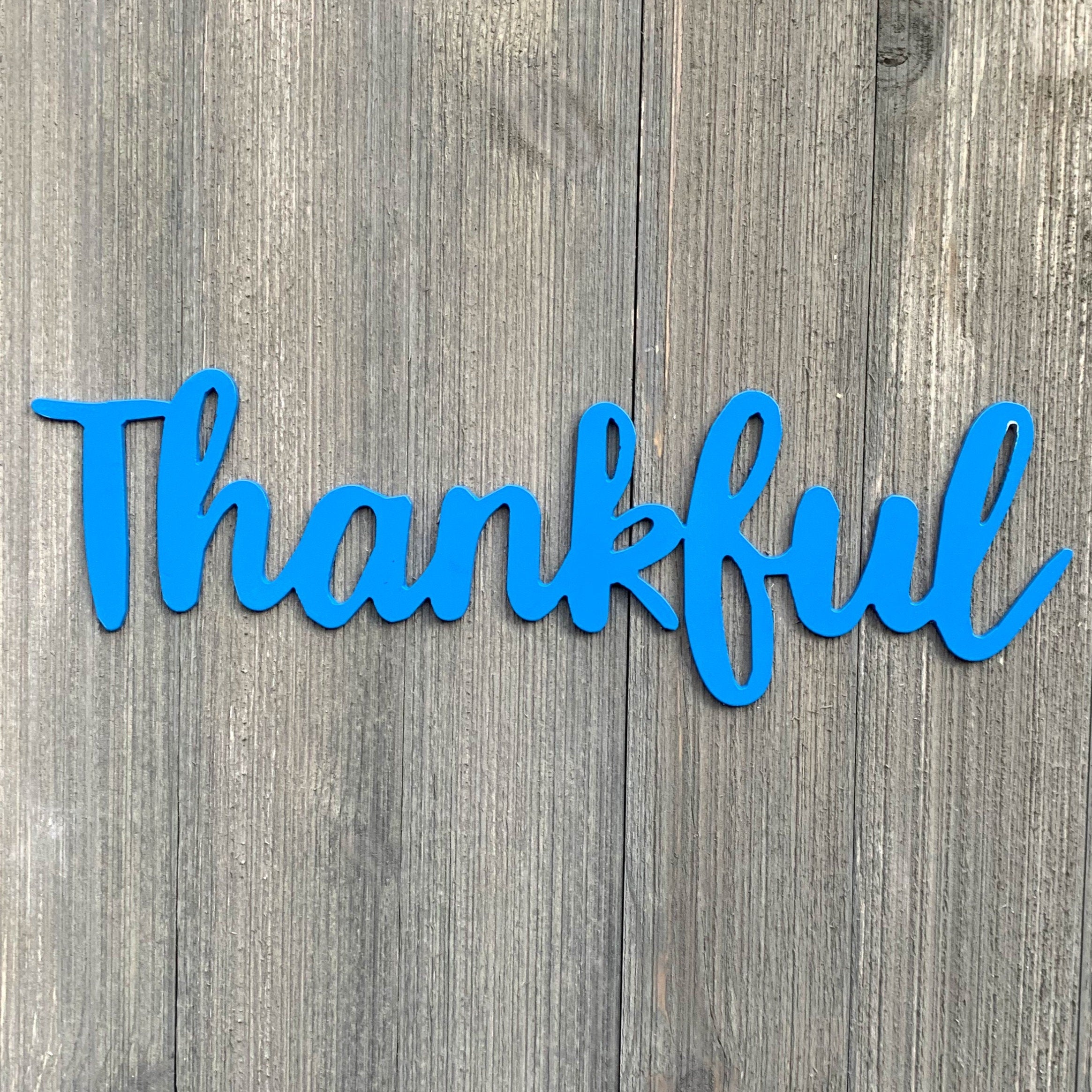 Thankful Metal Sign Cutout - Thankful Powder Coated Metal Sign - Script Font Home Decor