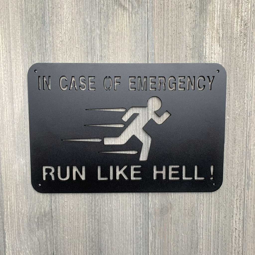 In Case of Emergency Metal Sign Cutout - Humorous Design for Home Safety