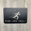 In Case of Emergency Metal Sign Cutout - Humorous Design for Home Safety