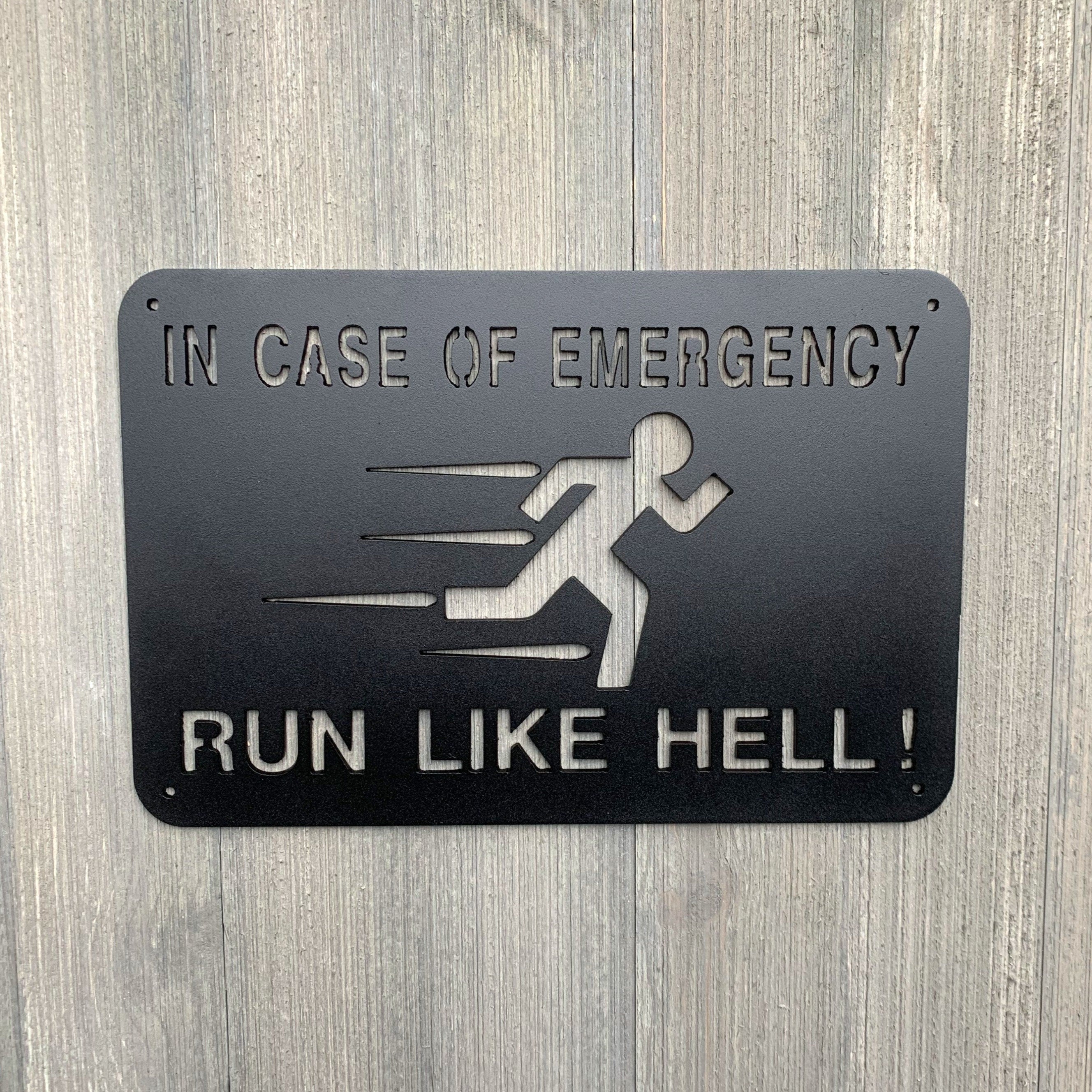 In Case of Emergency Metal Sign Cutout - Humorous Design for Home Safety
