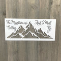 The Mountains Are Calling Metal Sign Cutout - Powder Coated Metal Sign with Mountain Silhouette