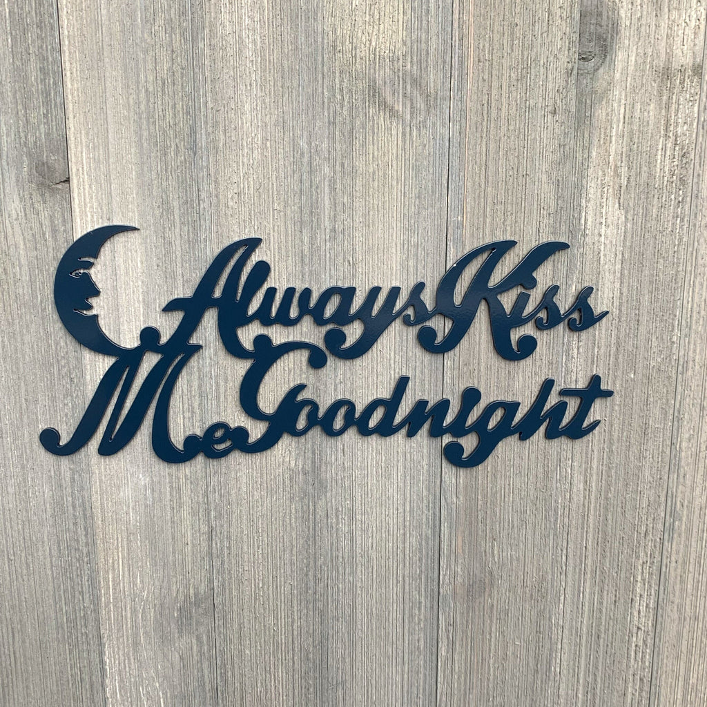 Always Kiss Me Goodnight Metal Sign Cutout - Sweet Dreams Metal Sign - Powder Coated Wall Art for Any Room - Loving Lullabies Metal Sign