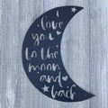 I Love You To The Moon And Back Metal Sign Cutout - Lunar Love Metal Sign - Powder Coated Wall Art for Any Room