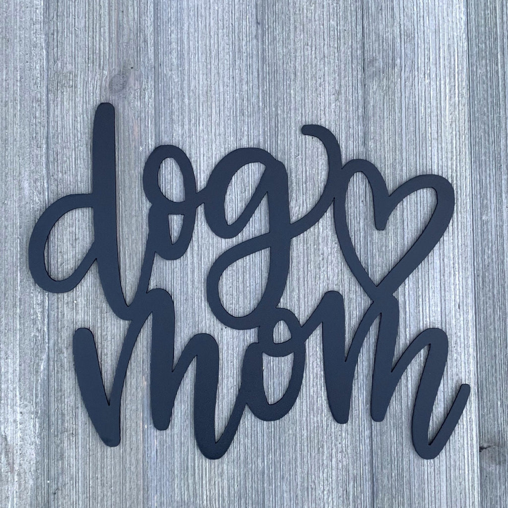 Dog Mom Metal sign Cutout - Proud Dog Mom Metal Sign - Powder Coated Wall Art for Any Room - Furry Friend Fanatic Metal Sign