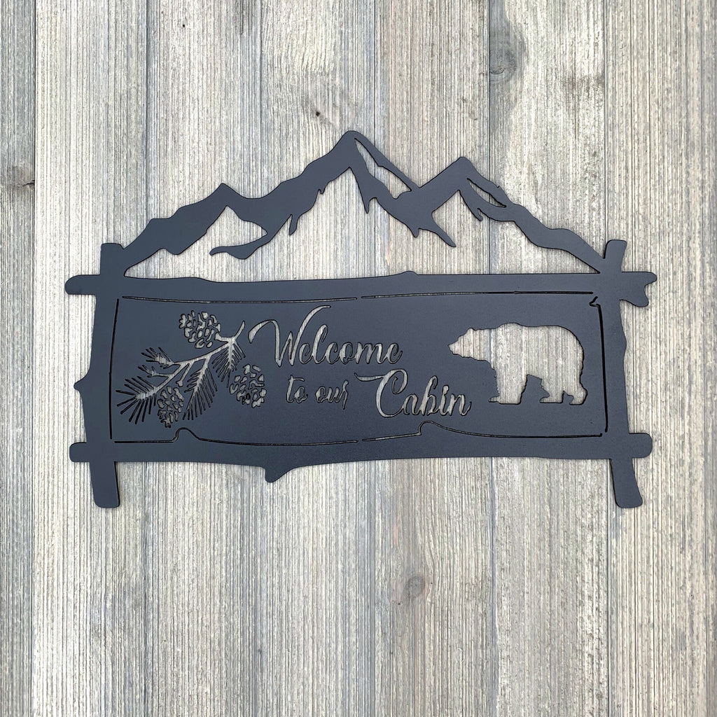 Welcome to Our Cabin Metal Sign Cutout - Rustic Welcome Sign - Powder Coated Metal - Welcome to Our Cabin
