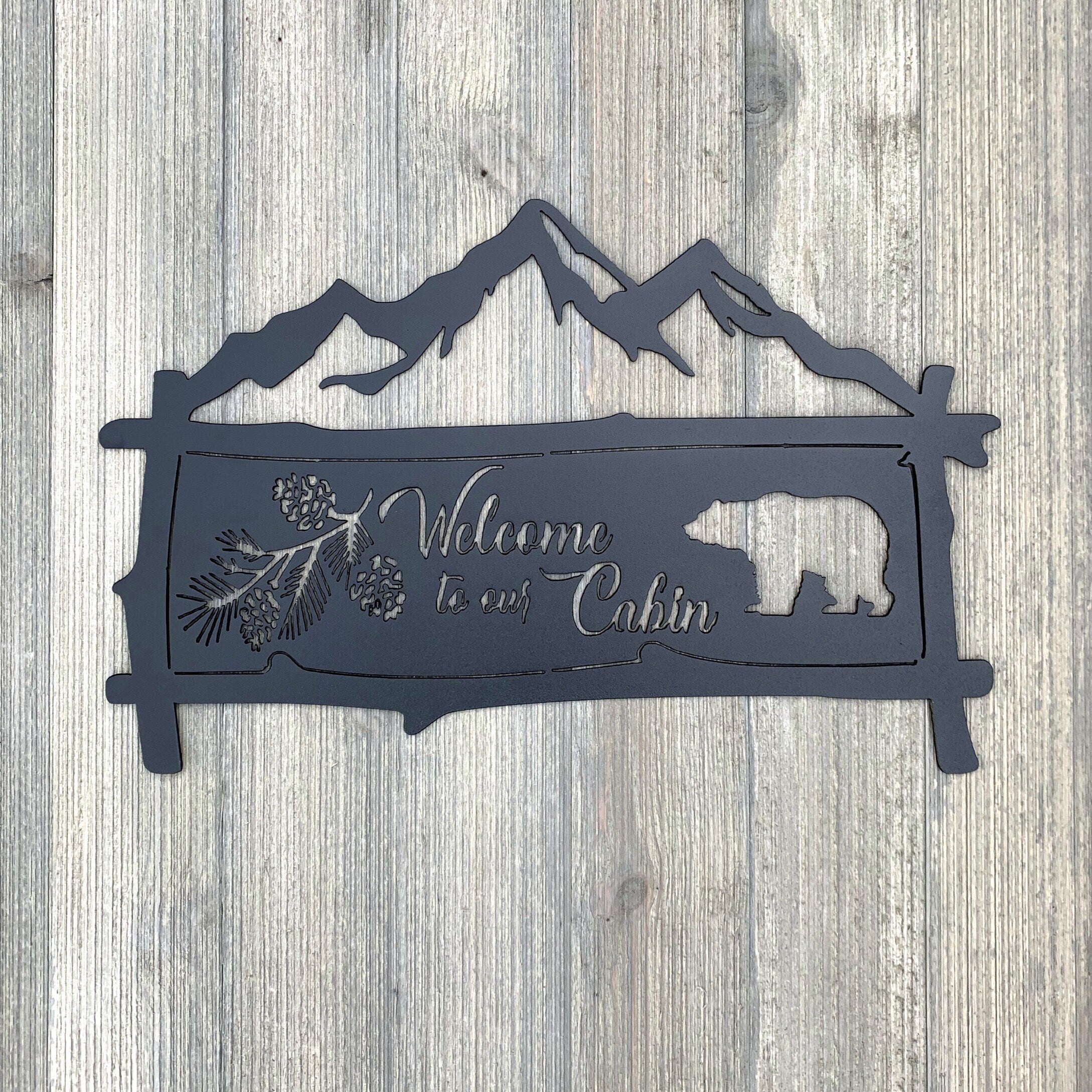 Welcome to Our Cabin Metal Sign Cutout - Rustic Welcome Sign - Powder Coated Metal - Welcome to Our Cabin