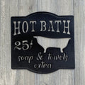 Hot Bath Metal Sign Cutout - Powder Coated Metal Hot Bath 25 Cents Sign - A Fun and Whimsical Addition to Your Home Decor!