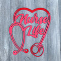 Nurse Life Metal Sign Cutout - Nurse Life Stethoscope Metal Sign - Powder Coated Wall Art - Gift for Nurse