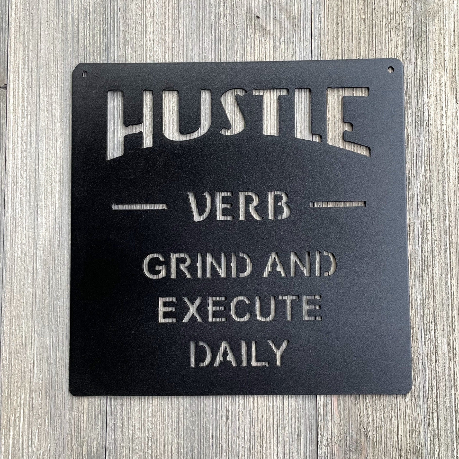 Grind, Execution, Hustle Metal Sign Cutouts - Motivational Metal Signs - Set of 3 or individual Powder Coated Wall Art