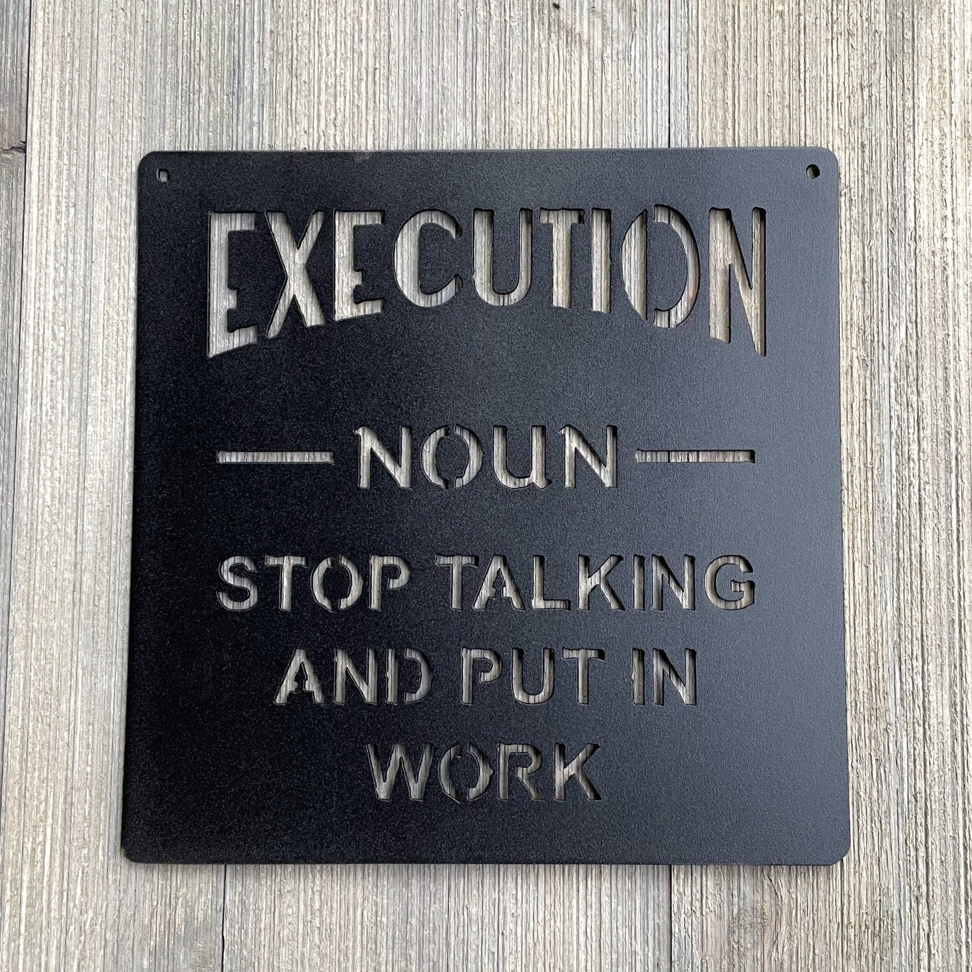 Grind, Execution, Hustle Metal Sign Cutouts - Motivational Metal Signs - Set of 3 or individual Powder Coated Wall Art