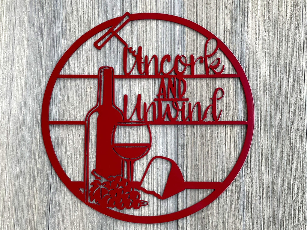 Uncork and Unwind Metal Sign Cutout - Bring a Bit of Relaxation to Your Space with Our Uncork and Unwind Sign - Wine-Inspired Sign