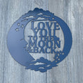 Love You to the Moon and Back: Sentimental Metal Sign for Heartfelt Home Decor
