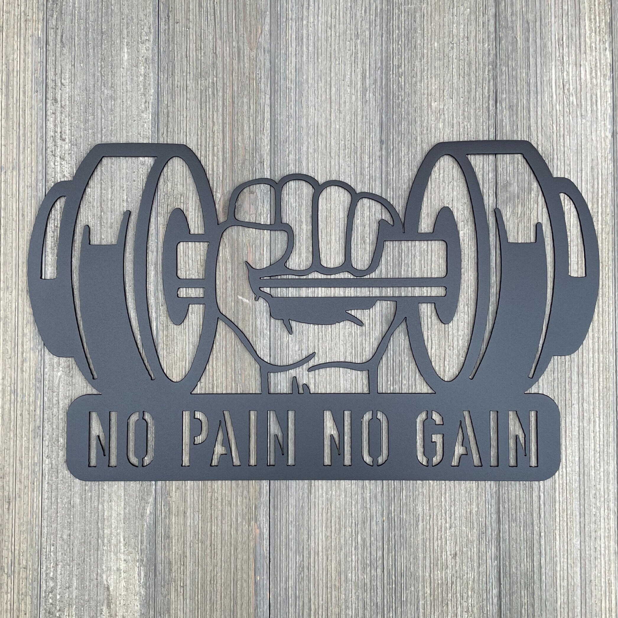No Pain, No Gain: Metal Sign with Weightlifting Hand Motif – Inspirational Fitness Decor
