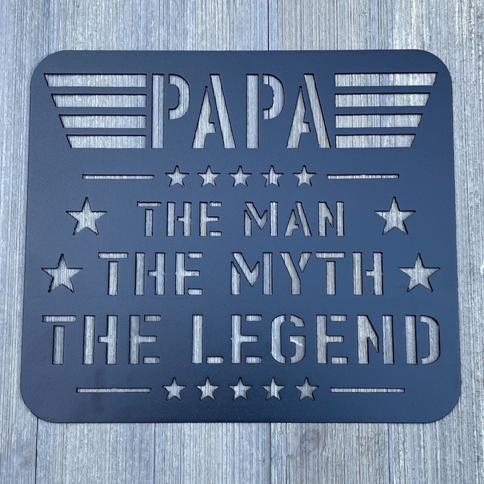 Papa: The Man, The Myth, The Legend - Metal Sign for the Legendary Grandfather
