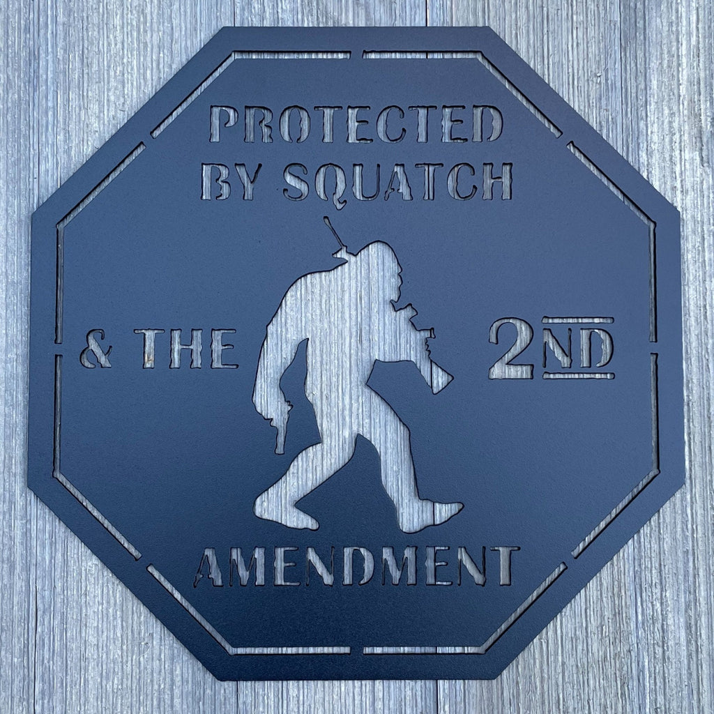 Protected By Squatch & The 2nd Amendment Metal Sign Cutout - Sasquatch With Guns - Bigfoot Sign