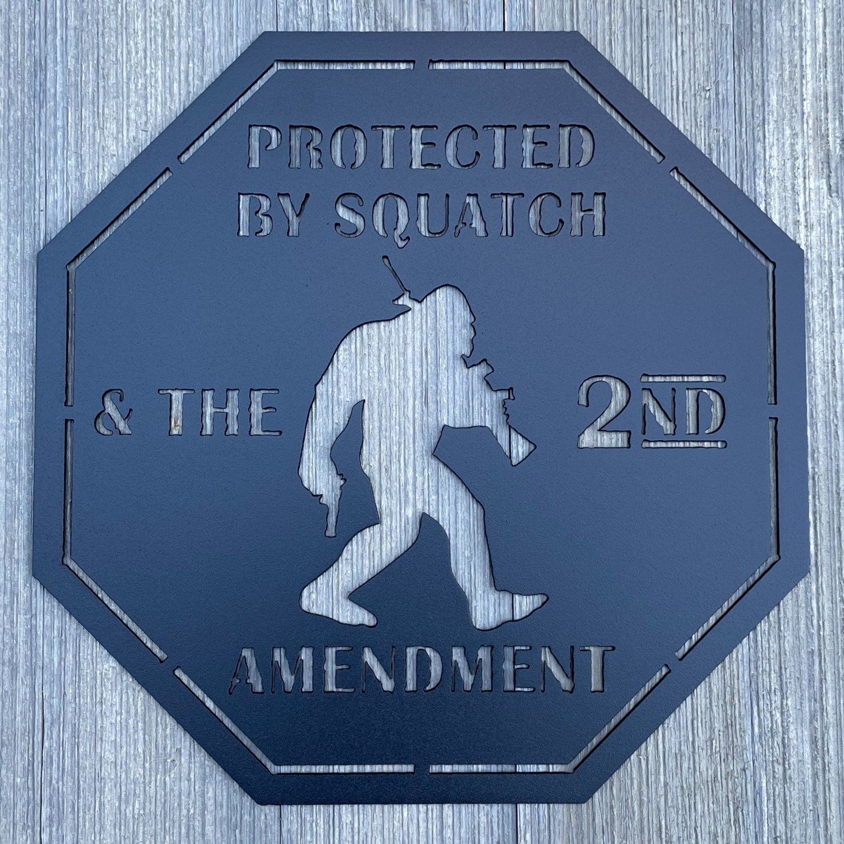 Protected By Squatch & The 2nd Amendment Metal Sign Cutout - Sasquatch With Guns - Bigfoot Sign