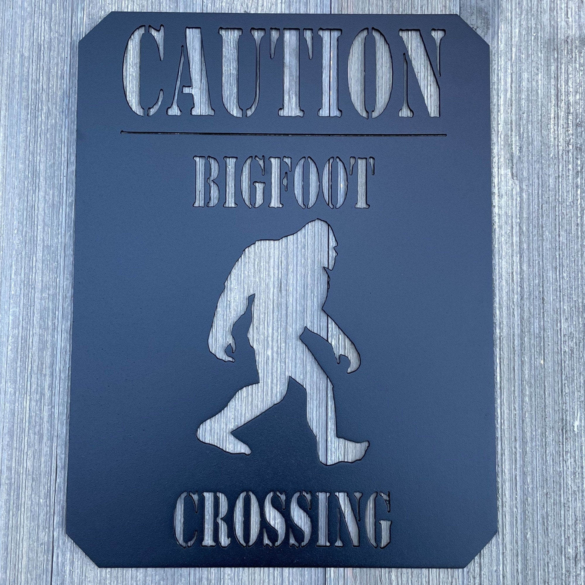 CAUTION Bigfoot Crossing Metal Sign Cutout - Sasquatch XING