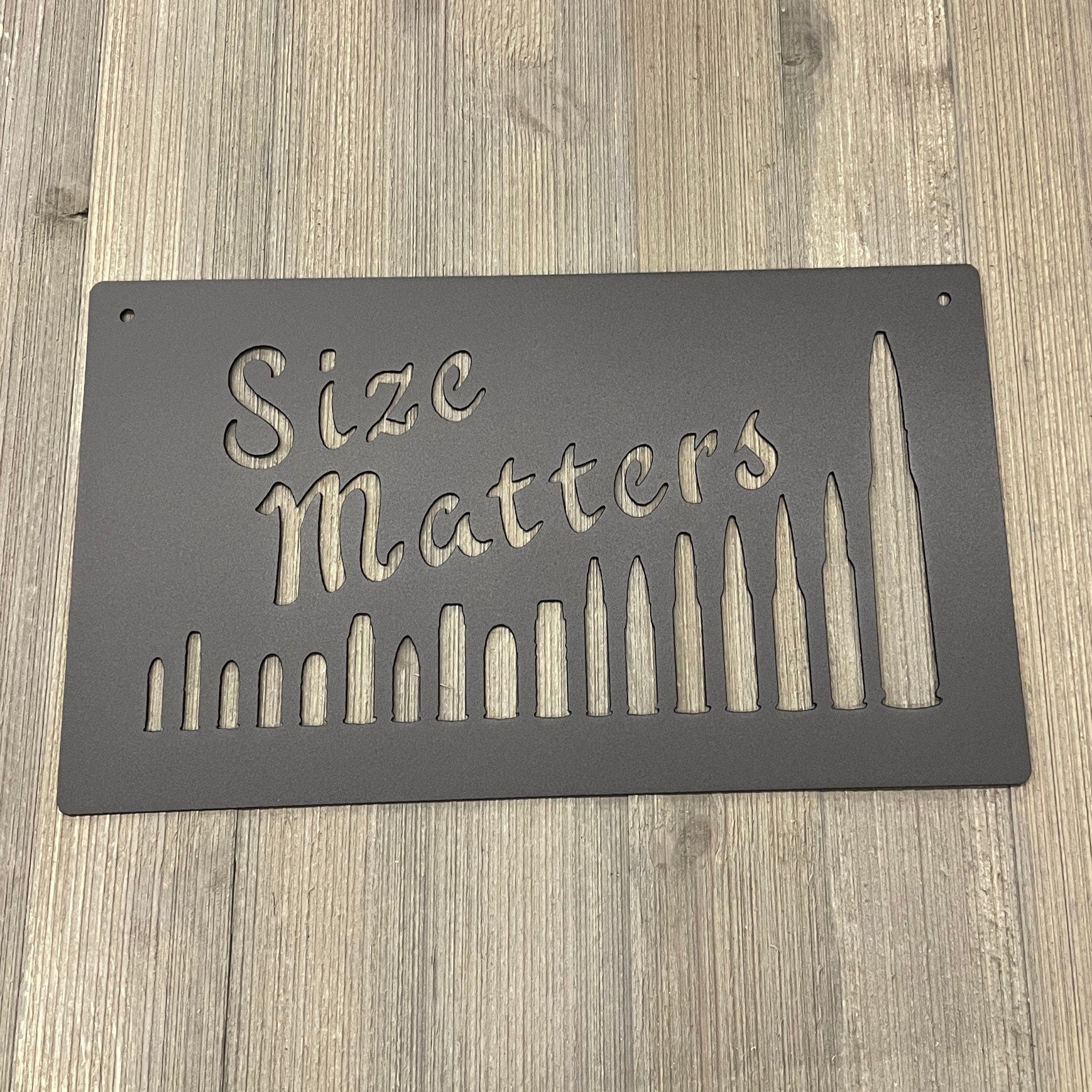Size Matters Bullets Metal Sign Cutout