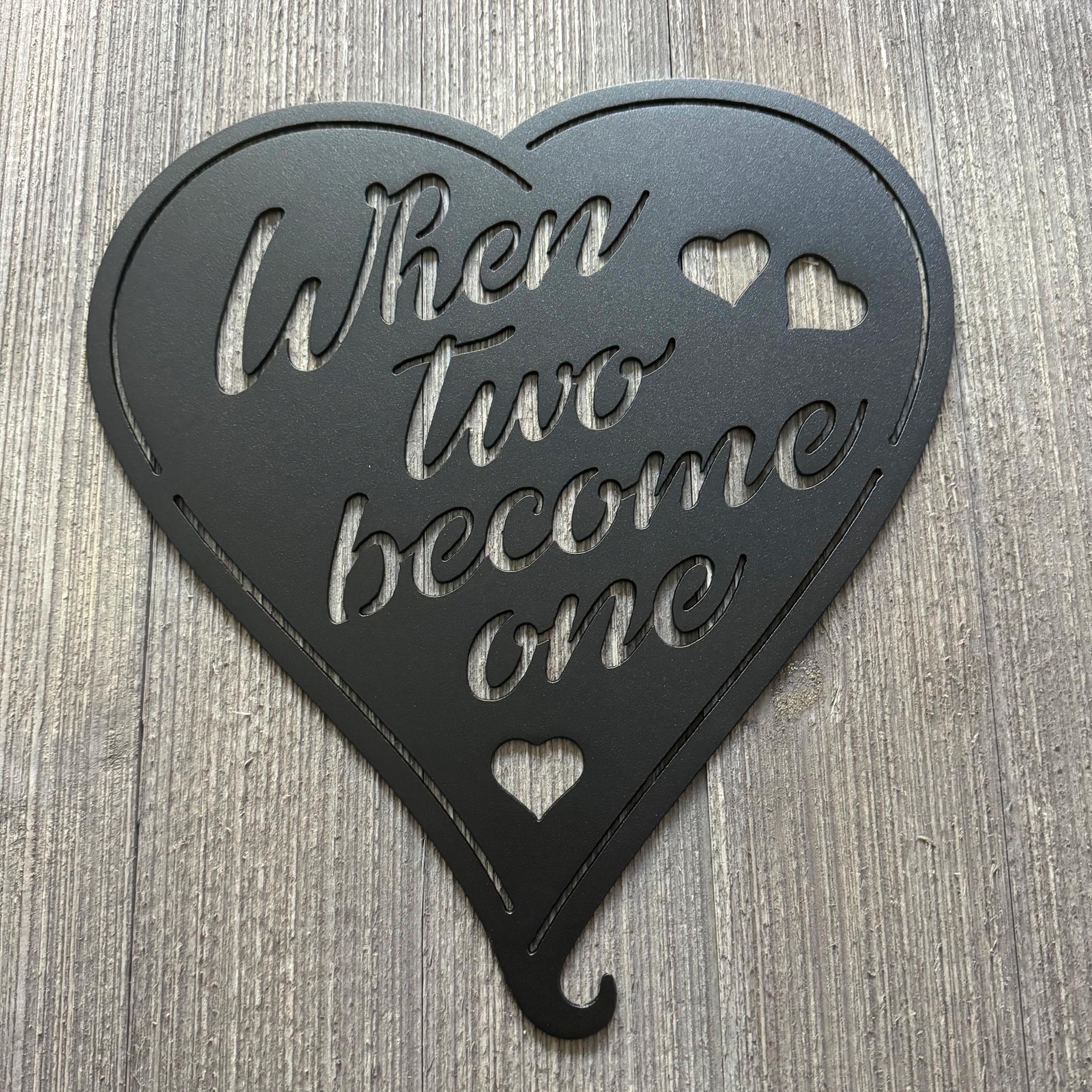 When Two Hearts Become One Metal Sign Cutout - Heart-Shaped Romantic Wall Decor - Wedding decor
