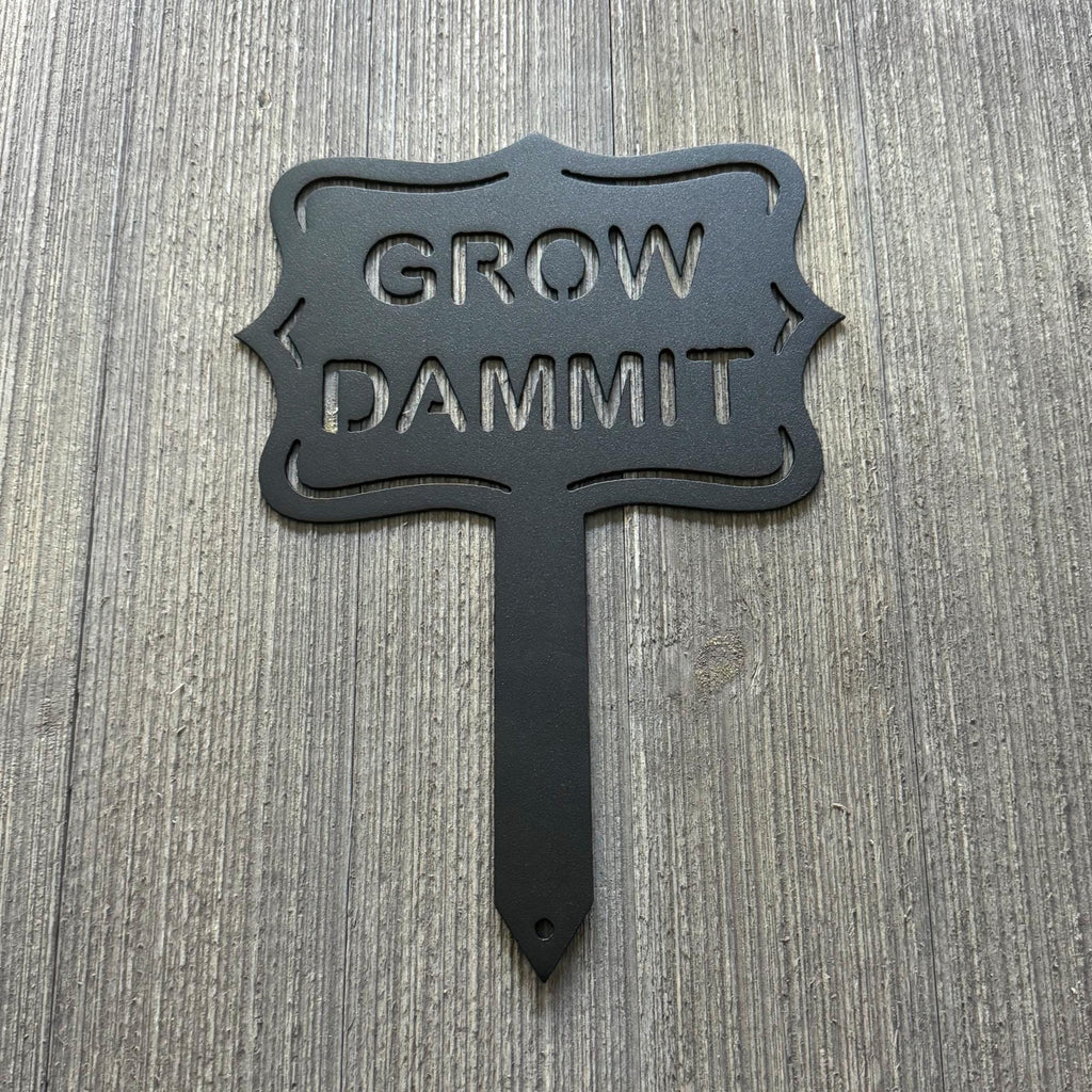 Grow Dammit Metal Garden Stake - Funny Outdoor Garden Decor - Garden Sign - Front Yard Sign