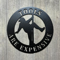 Tools Are Expensive Metal Sign Cutout - Man on Stripper Pole - Man Pole Dancing - Funny Fat Guy on Stripper Pole Decor