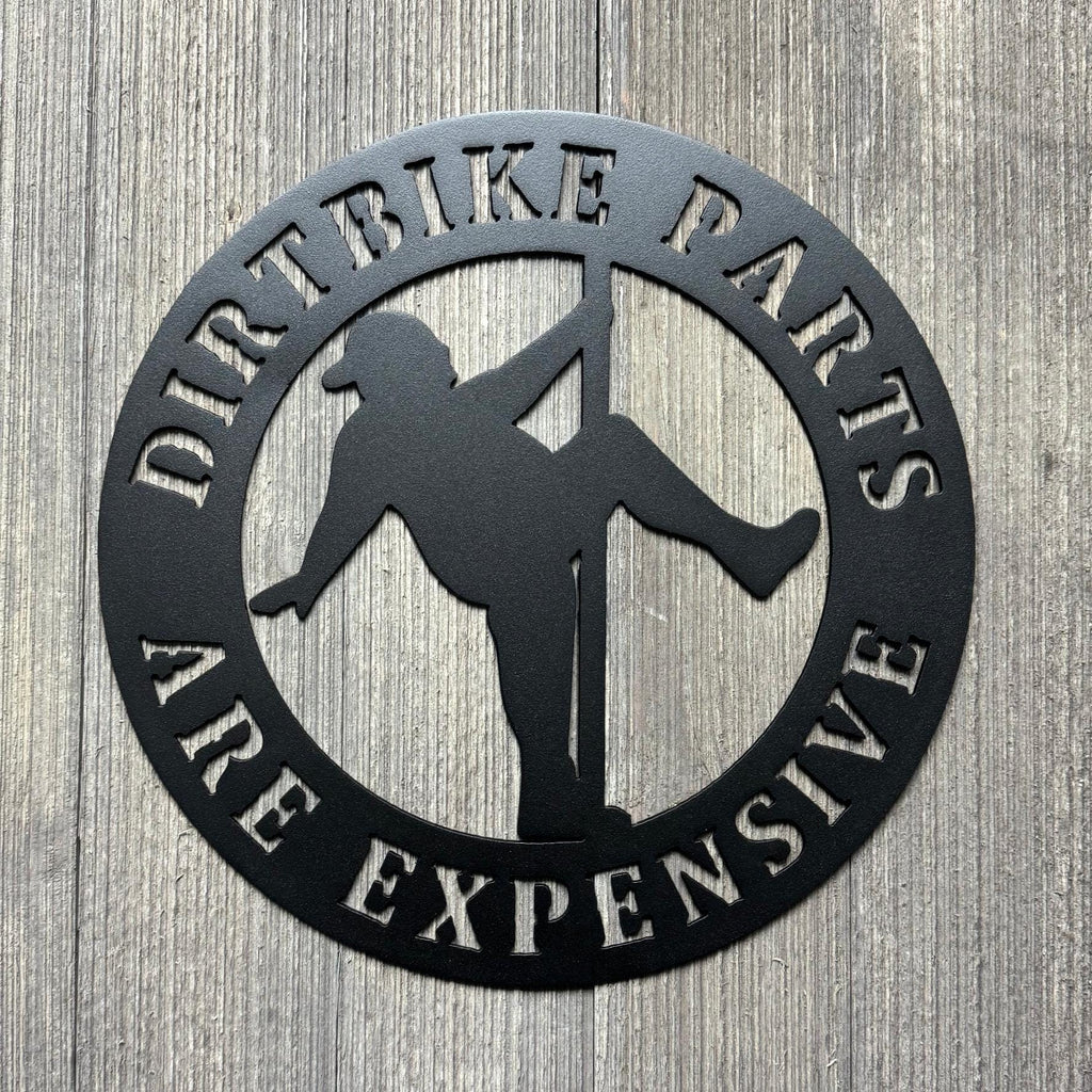 Dirtbike Parts Are Expensive Metal Sign Cutout - Man on Stripper Pole - Man Pole Dancing - Funny Fat Guy on Stripper Pole Decor