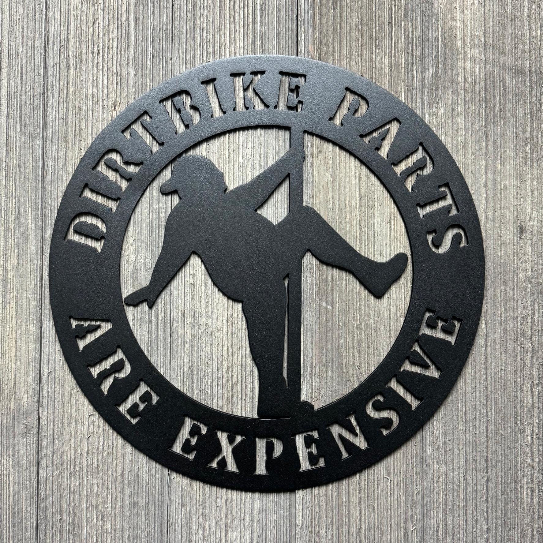Dirtbike Parts Are Expensive Metal Sign Cutout - Man on Stripper Pole - Man Pole Dancing - Funny Fat Guy on Stripper Pole Decor