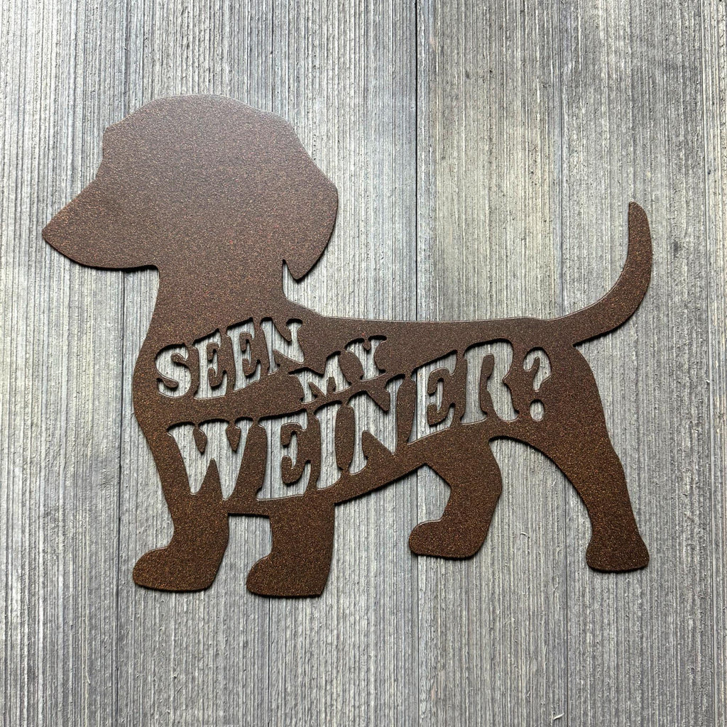 Seen My Weiner? Metal Sign - Playful Wiener Dog Shaped Sign