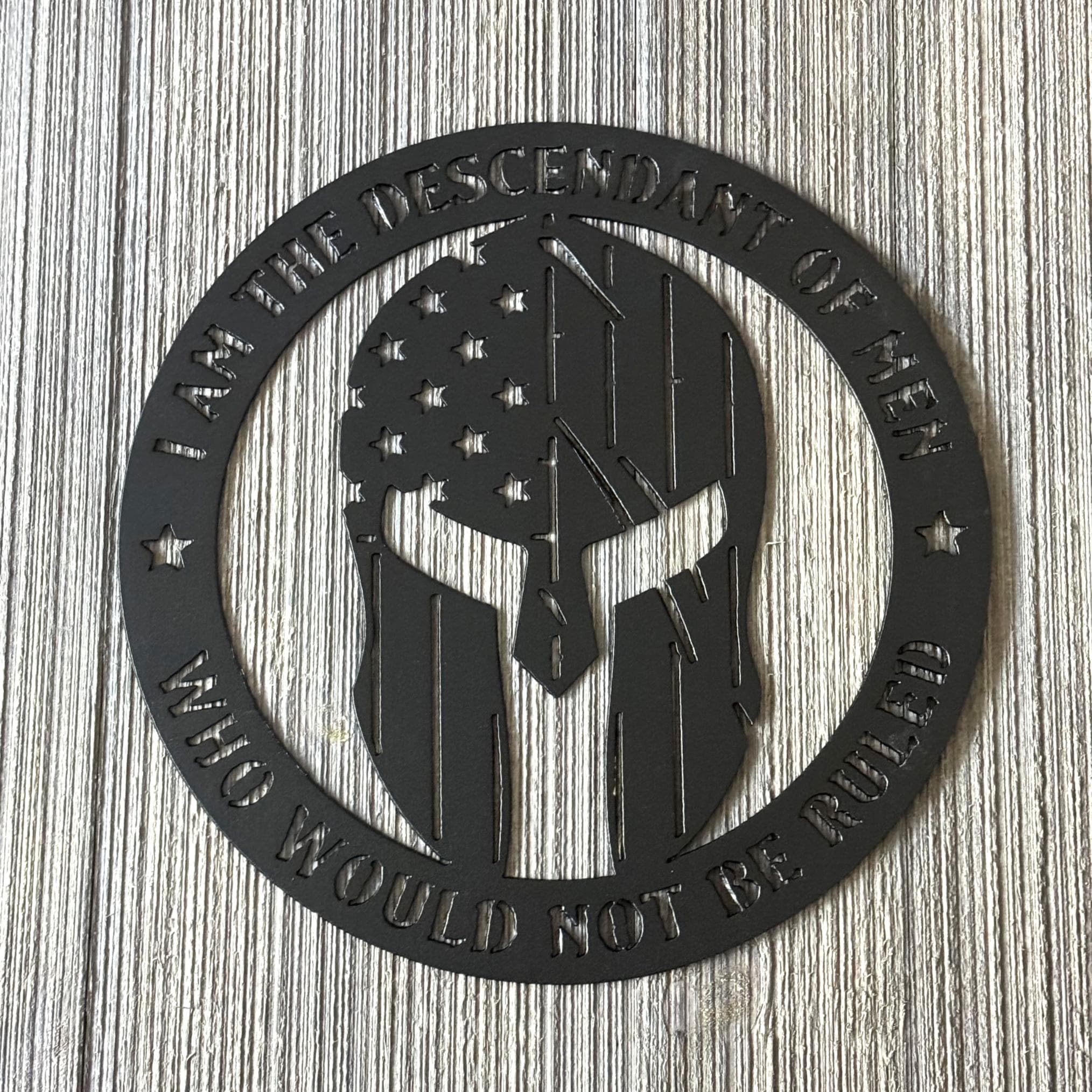 Descendant of Men Who Would Not Be Ruled Metal Sign Cutout - Spartan Shield with American Flag Design