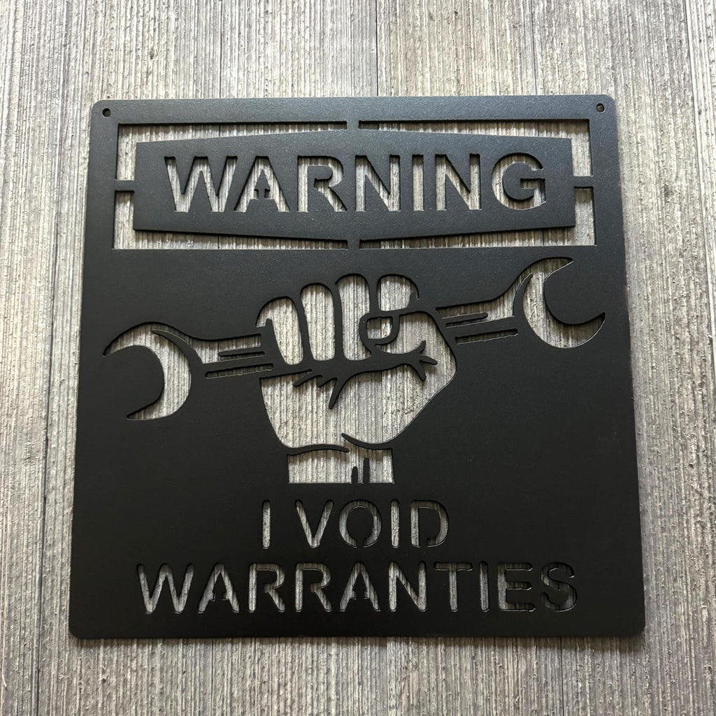 Warning I Void Warranties Metal Sign Cutout - Funny Wall Decor - Automotive Decor