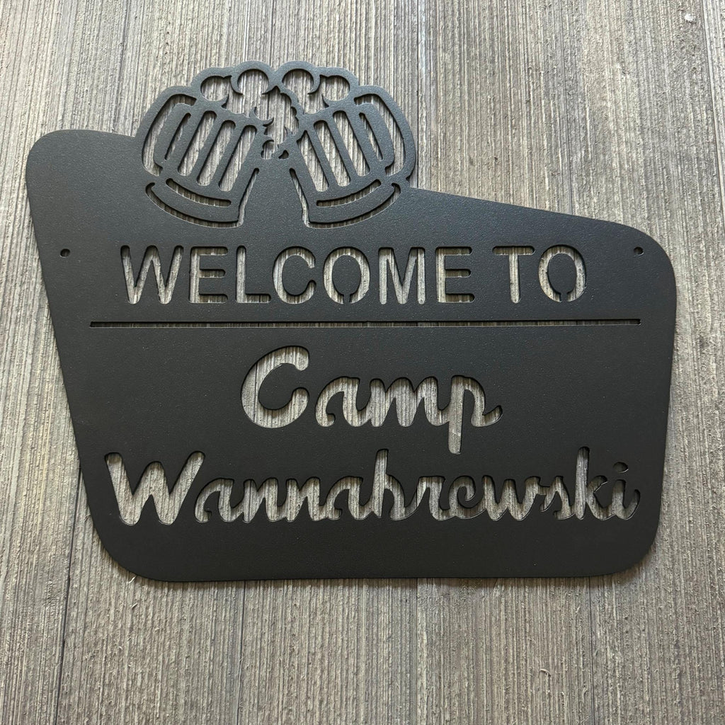 Welcome to Camp Wannabrewski Metal Sign - Rustic Cabin or Outdoor Decor - Beer Sign