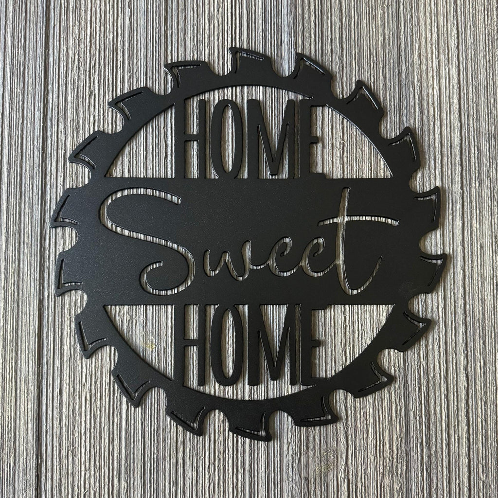Home Sweet Home Metal Sign - Sawblade Shape Rustic Wall Art