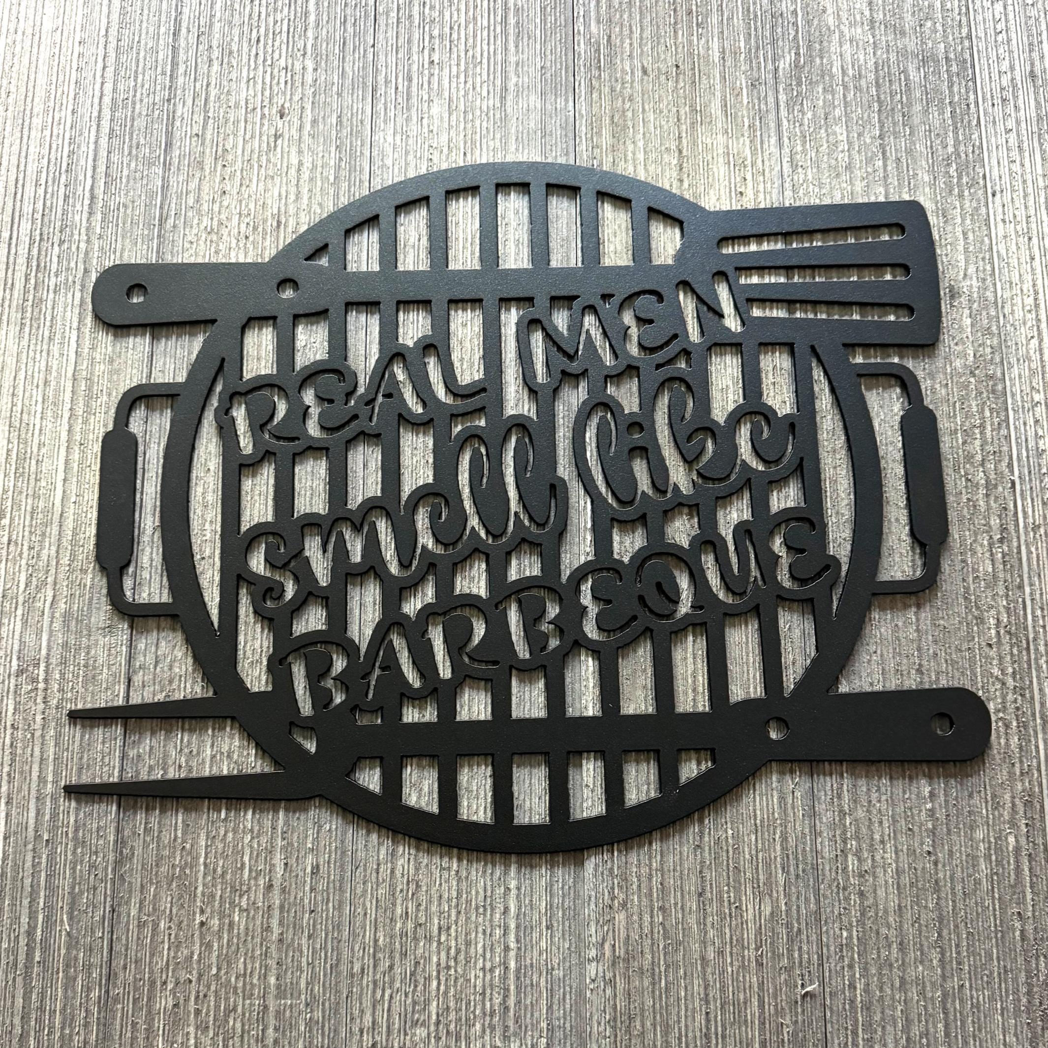 Real Men Smell Like Barbeque Metal Sign Cutout - Grill Shape with BBQ Utensils