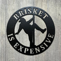 Brisket is Expensive Metal Sign Cutout - Man on Stripper Pole - Man Pole Dancing - Funny Fat Guy on Stripper Pole Decor