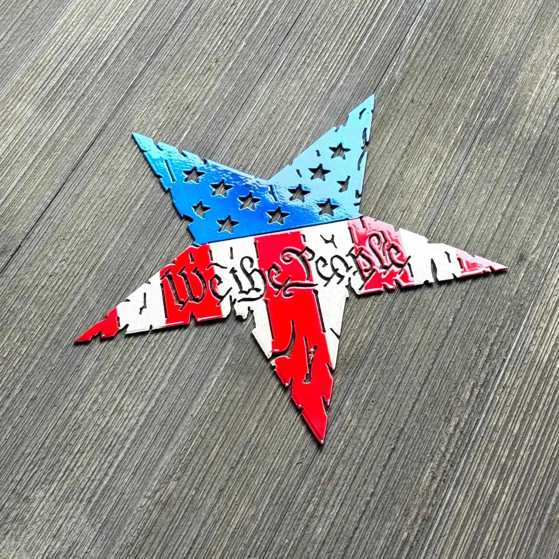 We The People Metal Star Sign - Distressed American Flag Design - Star Flag - Tattered American Flag- Distressed U.S.A Flag