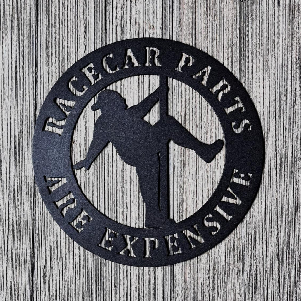 Racecar Parts Are Expensive Metal Sign – Funny Garage Wall Art for Car Lovers | Mechanic Gift, Shop Decor, Car Guy Humor Sign