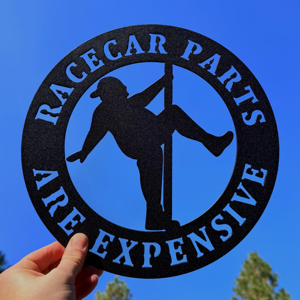 Racecar Parts Are Expensive Metal Sign – Funny Garage Wall Art for Car Lovers | Mechanic Gift, Shop Decor, Car Guy Humor Sign